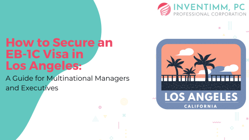 How to Secure an EB-1C Visa in Los Angeles article cover